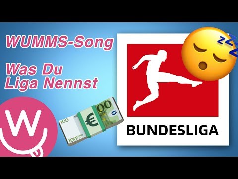 WUMMS-Song: Was Du Liga Nennst