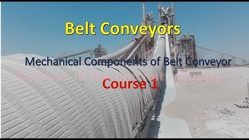 In an interesting way we review Mechanical Components parts of Belt Conveyor Course 1