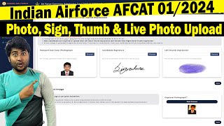 Photo Upload in Airforce AFCAT 2024 Online Form | Signature, Thumb Upload in AFCAT Form | Live Photo screenshot 3