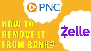How To Cancel Zelle PNC Bank?