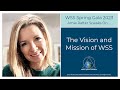 The Vision and Mission of WSS