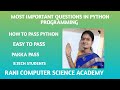 MOST IMPORTANT QUESTIONS IN PYTHON PROGRAMMING ||HOW TO PASS PYTHON || B.TECH STUDENTS