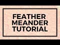 Finally Learn Feathers Machine Quilting Tutorial: Free-motion Challenge Quilting Along