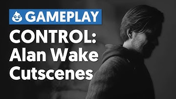 Control | AWE Expansion - Alan Wake Cutscenes