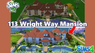 113 Wright Way Mansion SIMS 2 to SIMS 4 | SimSkeleton