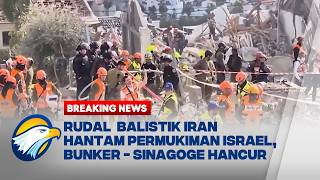 BREAKING NEWS - Rudal Iran Hancurkan Permukiman \