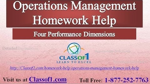 Four Performance Dimensions : Operations Management Homework Help by Classof1.com