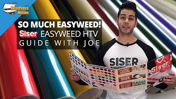 So Much EasyWeed!: Siser EasyWeed HTV Guide with Joe