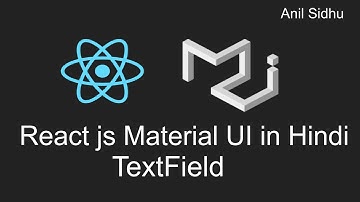 Reactjs material ui tutorial in hindi #10 Text field