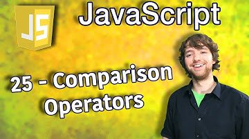 JavaScript Programming Tutorial 25 - Comparison Operators