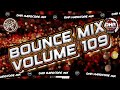 Dj Dazzy B Bounce Mix 109 рџ ҐDHR Bounce DJ Mix 2025рџ Ґ Dj Dazzy B Bounce Mix 109 рџ ҐDHR Bounce DJ Mix 2025рџ Ґ