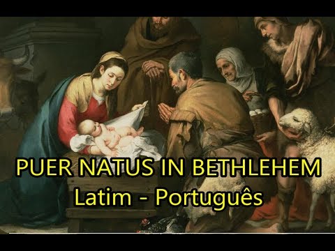 Puer Natus in Bethlehem - LEGENDADO PT/BR
