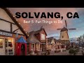 Solvang, Ca – 5 Fun Things to Do in Solvang