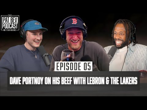 Dave Portnoy On His Beef With Lebron & The Lakers - The Pat Bev Podcast with Rone: Ep. 5