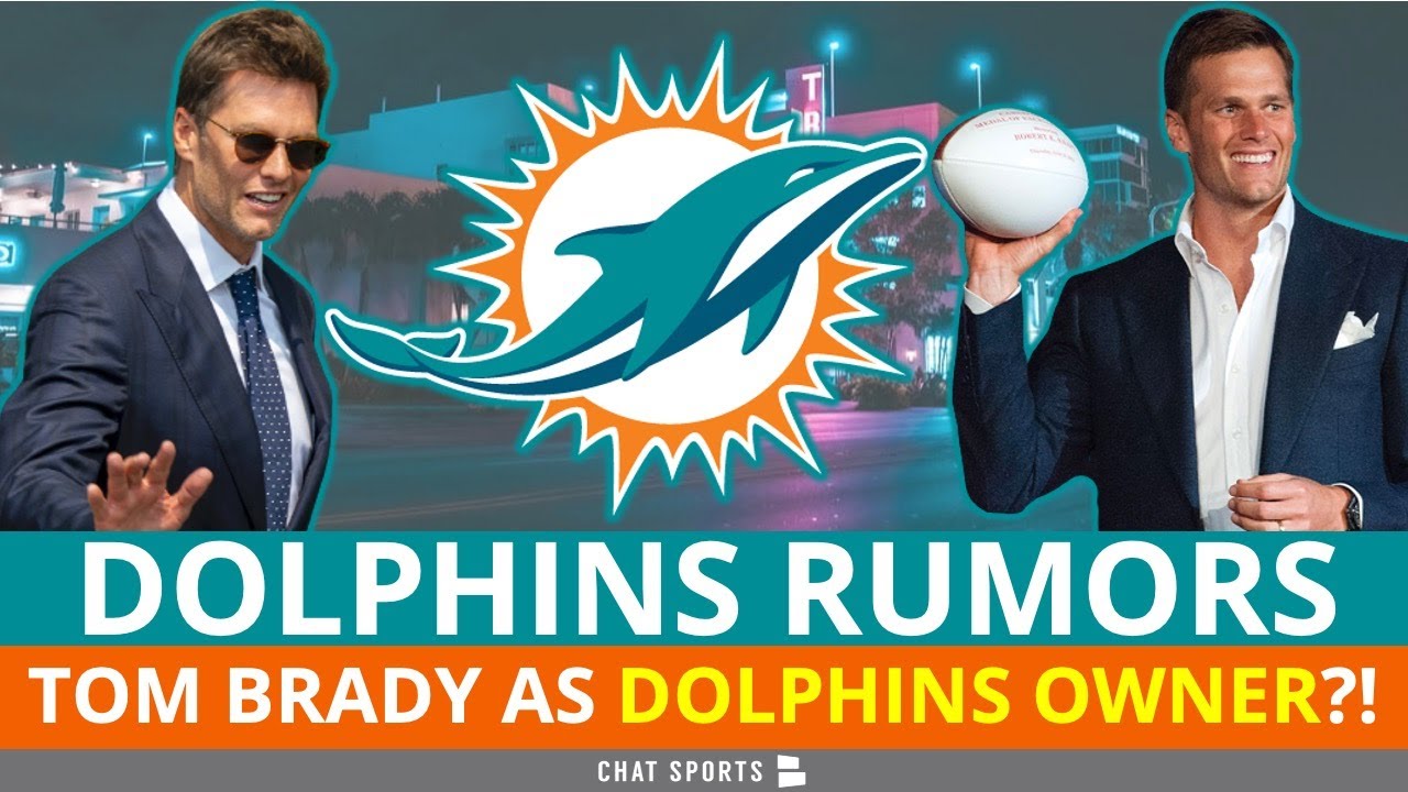 Tom Brady Dolphins Rumors Resurface: TB12 Buying Dolphins? Dolphins News On Re-Signing John Jenkins