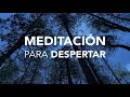 Meditacin de la maana para despertar 