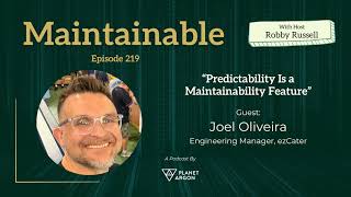 Joel Oliveira: Predictability Is a Maintainability Feature
