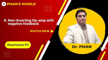 Electronics P2 8  Non inverting Op amp with negative feedback
