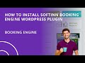 How to install softinn booking engine wordpress plugin hotel booking engine