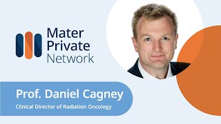 Prof. Daniel Cagney Meet The Consultant Mater Private Network