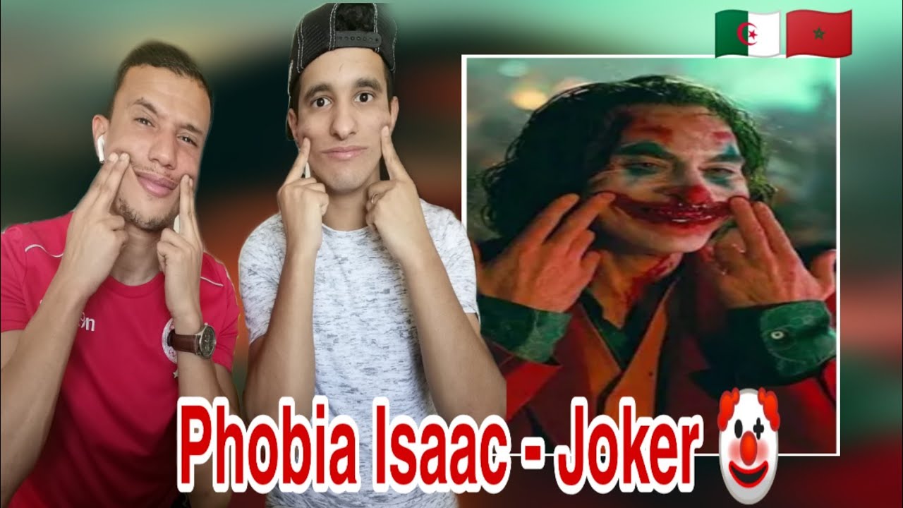 Phobia Isaac - Joker (TWACHI REACTION) 🇲🇦🇩🇿