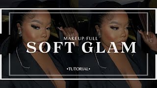 TUTO MAKEUP FULL SOFT GLAM ✨