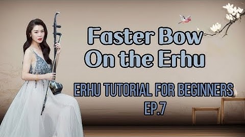 Cathy Erhu 101| |Erhu tutorial for beginner EP.7|Erhu Practice Tips to Play FASTER.| CATHY YANG ERHU