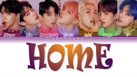 BTS (방탄소년단) - HOME [Color Coded Lyrics Eng/Rom/Han/가사] | by KW/Soonnemo
