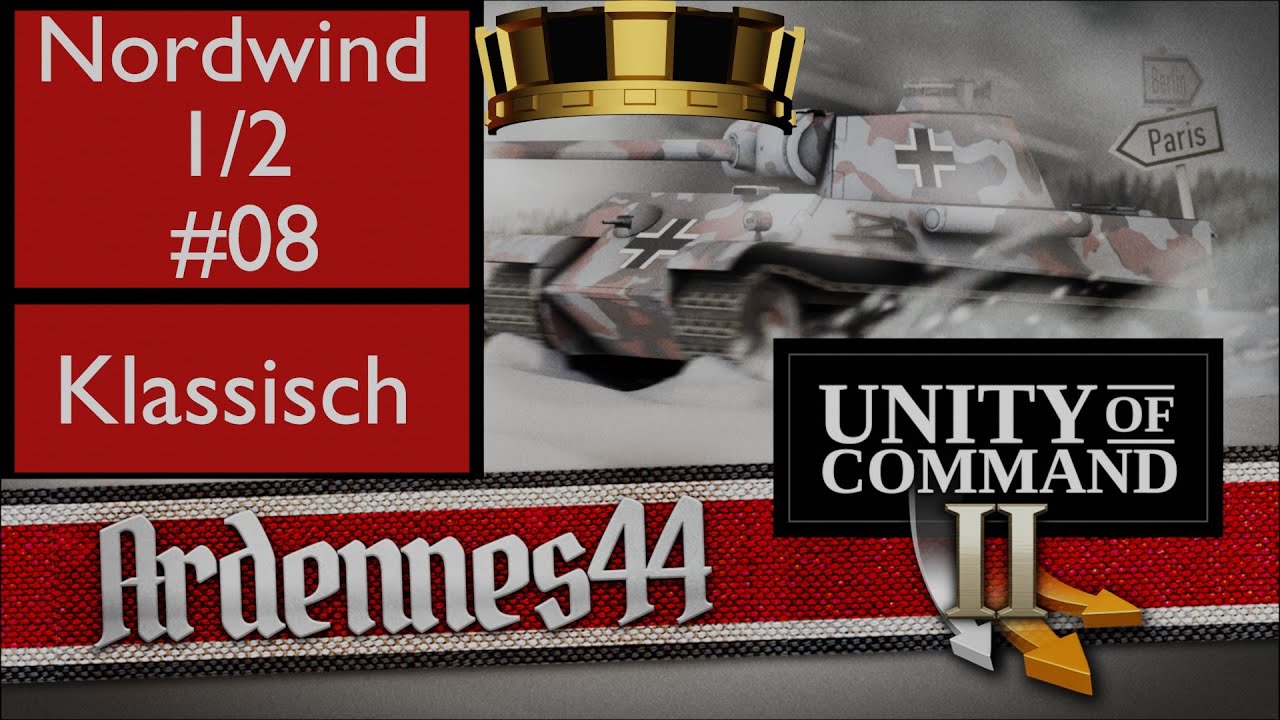 Unity of Command II: Ardennen, Nordwind 1/2, deutsch, lets play, gameplay, #08