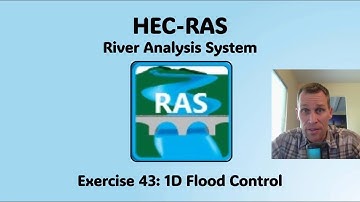 HEC RAS Exercise 43 - 1D Flood Control