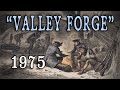 Valley forge 1975  excellent rare bicentennialera film