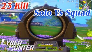 23Kill Solo Vs Squad | Kỷ Lục Việt Nam | Cyber Hunter screenshot 1