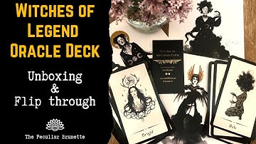 WITCHES OF LEGEND ORACLE DECK UNBOXING AND FLIP THROUGH