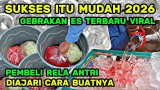 GEBRAKAN TERBARU 2026 ES VIRAL - DIAJARI CARA BUATNYA DENGAN JELAS PEMBELI RELA ANTRI SANGAT SIMPEL