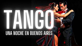 Noche de Tango en Buenos Aires 🎻🌙 | Música Argentina que Enamora