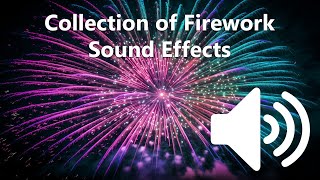 Collection of Firework Sound Effects