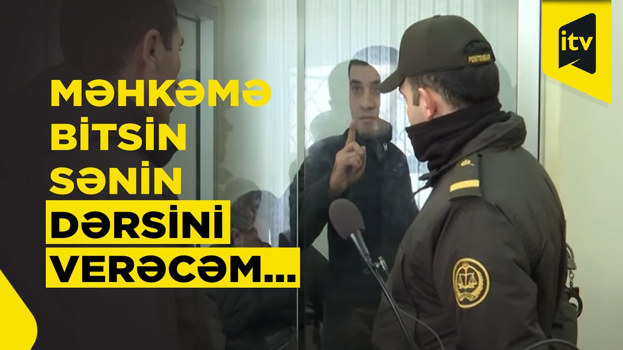 Baş giziri qətlə yetirməkdə təqsirləndirilən şəxs məhkəmədə KİMƏ HƏDƏ-QORXU GƏLDİ?