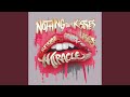 Miracle nothing but kisses