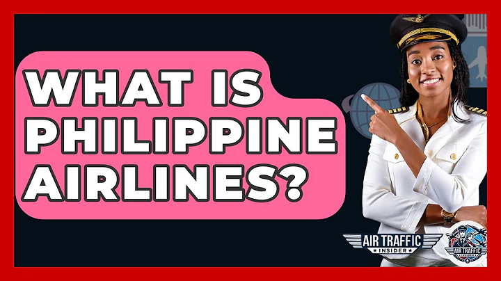 What Is Philippine Airlines? - Air Traffic Insider