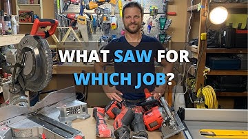 What type of SAW do I need for which job?