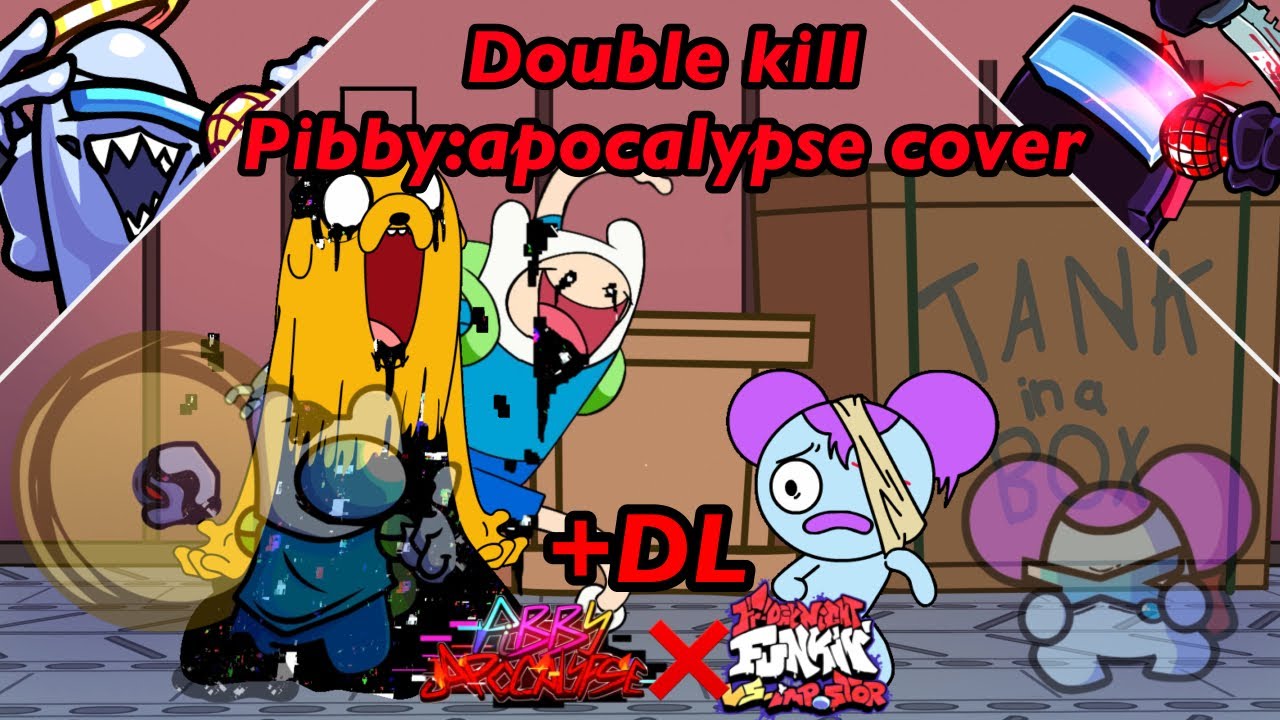 FNF double kill but pibby:apocalypse cover [+DL]