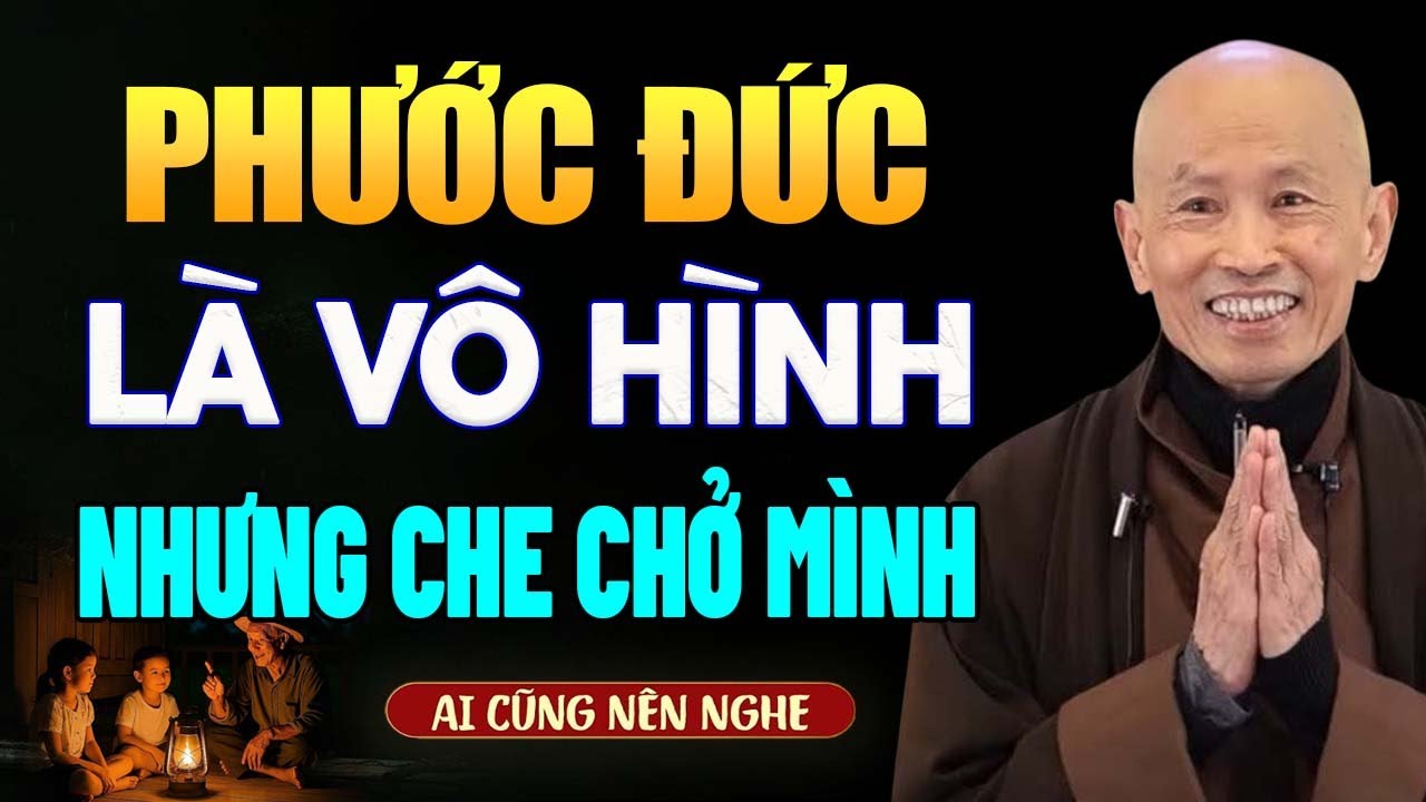 Phước Là Vô Hình Nhưng Che Chở Mình (Thầy Giảng Hay Quá) | Hòa Thượng Thích Phước Tịnh.