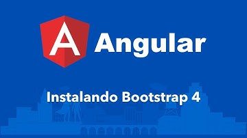 Curso Angular #118: Instalando Bootstrap 4