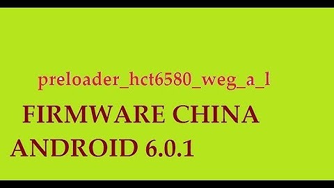 preloader_hct6580_weg_a_l obi china android phone firmware
