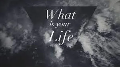 What is Your Life? (Sermon for Graduation Sunday)