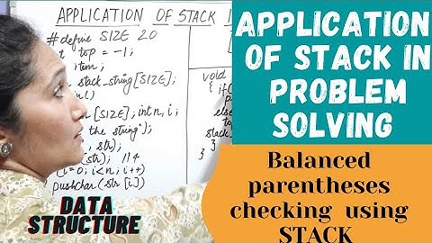 Application Of Stack In Balanced Parentheses Checking | Data Structure #39