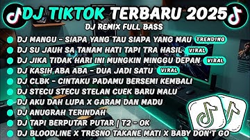 DJ TIKTOK TERBARU 2025-🎵DJ SIAPA YANG TAU SIAPA YANG MAU🎵DJ SU JAUH SA TANAM HATI TAPI TRA HASIL