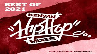 Dj Tin Tin Best Of 2021 Kenyan Hip Hop (Part 2)