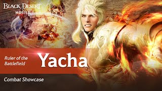 "Yacha" Combat Showcase [Black Desert Mobile] screenshot 5