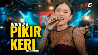 RIRIN DA - PIKER KERI (OFFICIAL LIVE MUSIC VIDEO) | DC PRODUCTION